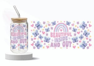 Beautiful Inside and Out" wraparound UV DTF sticker for glass tumbler featuring purple butterflies and a pastel rainbow – 9.5 × 4 inches