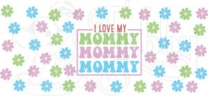 I Love My Mommy Sticker Sheet | Cute Kids DIY Stickers | Floral Aesthetic Stickers for Journals, Gifts & Scrapbooking